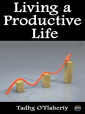 cover image of Living a Productive Life
